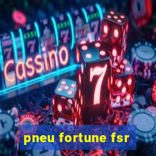 pneu fortune fsr-802